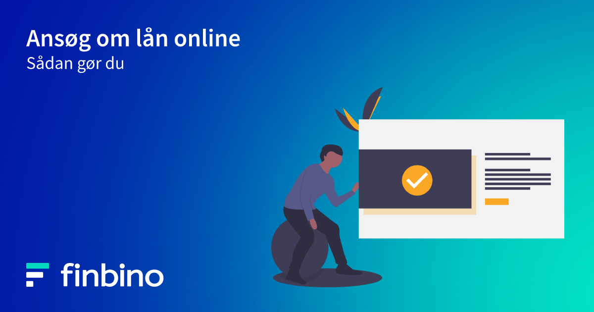 Ansøg om lån - Sådan fungerer låneansøgning online