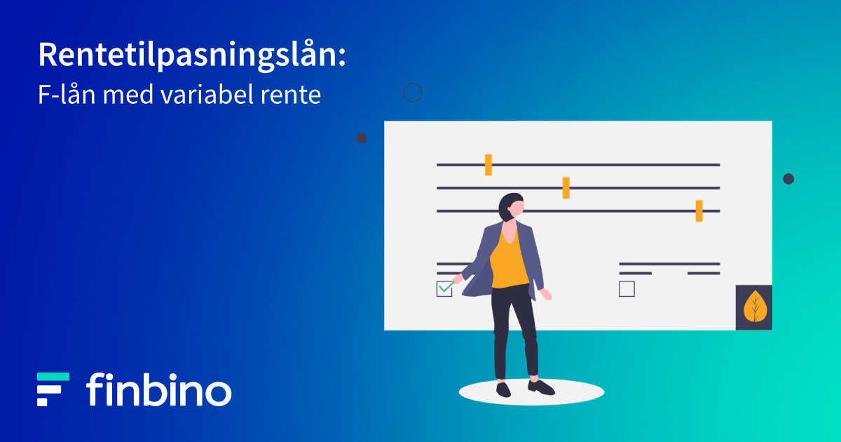 Rentetilpasningslån: F-lån med variabel rente